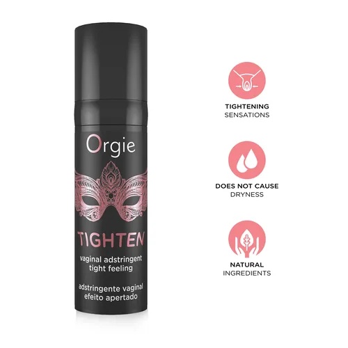 Orgie Tighten Tightening Feeling